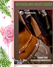 Load image into Gallery viewer, 7 MOTHERLAND WAIST BEADS