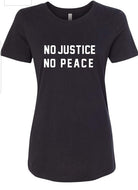 NO JUSTICE NO PEACE TEE
